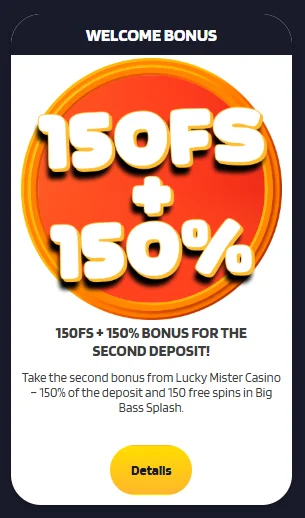 bonus for the second deposit and 150 free spins
